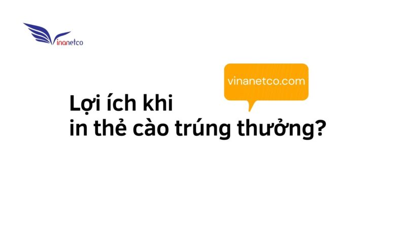 Lợi ích khi in thẻ cào trúng thưởng?